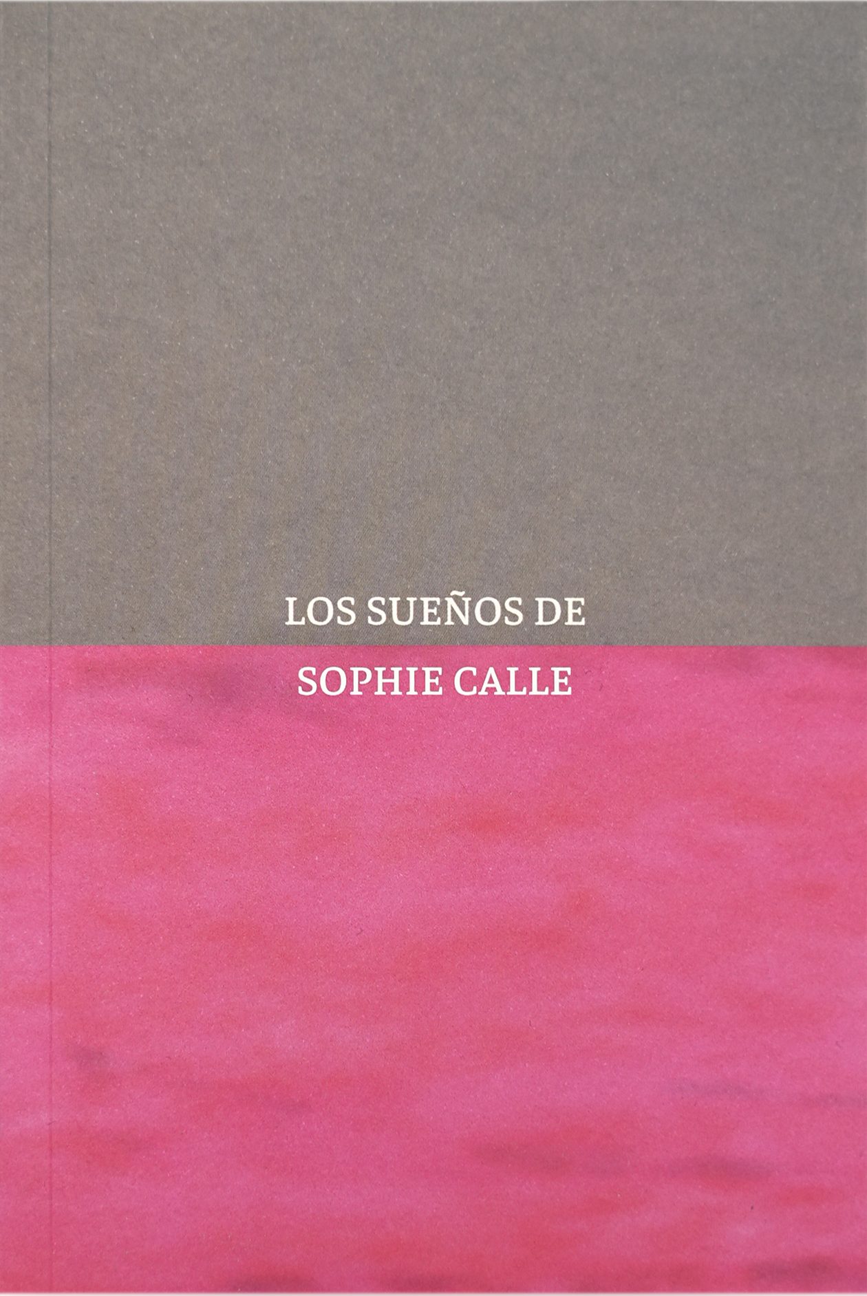 Los Sueños de Sophie Calle